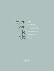 leven van je tijd een bundeling van persoonlijke e 111924586369